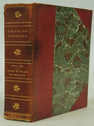 Item #075498 Christmas Stories: from The Complete Works of Charles Dickens in thirty volumes;...