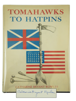 Tomahawks To Hatpins (Signed First Edition)