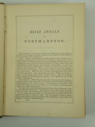 Inscriptions On The Grave Stones in the Grave Yards of Northampton, And of Other Towns in the Valley of the Connecticut, as Springfield, Amherst, Hadley, Hatfield, Deerfield, etc. With Brief Annals of Northampton. Embellished With Portraits of President Edwards and Governor Strong