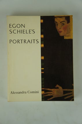 Item #075993 Egon Schiele's Portraits. Alessandra Comini
