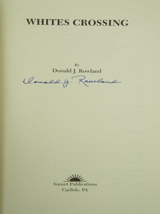 Whites Crossing (SIGNED FIRST EDITION)