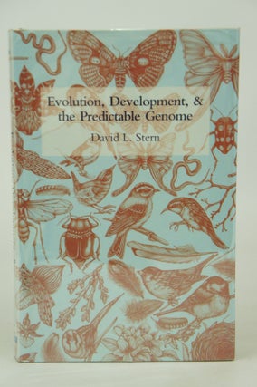 Item #076170 Evolution, Development, & The Predictable Genome. David L. Stern