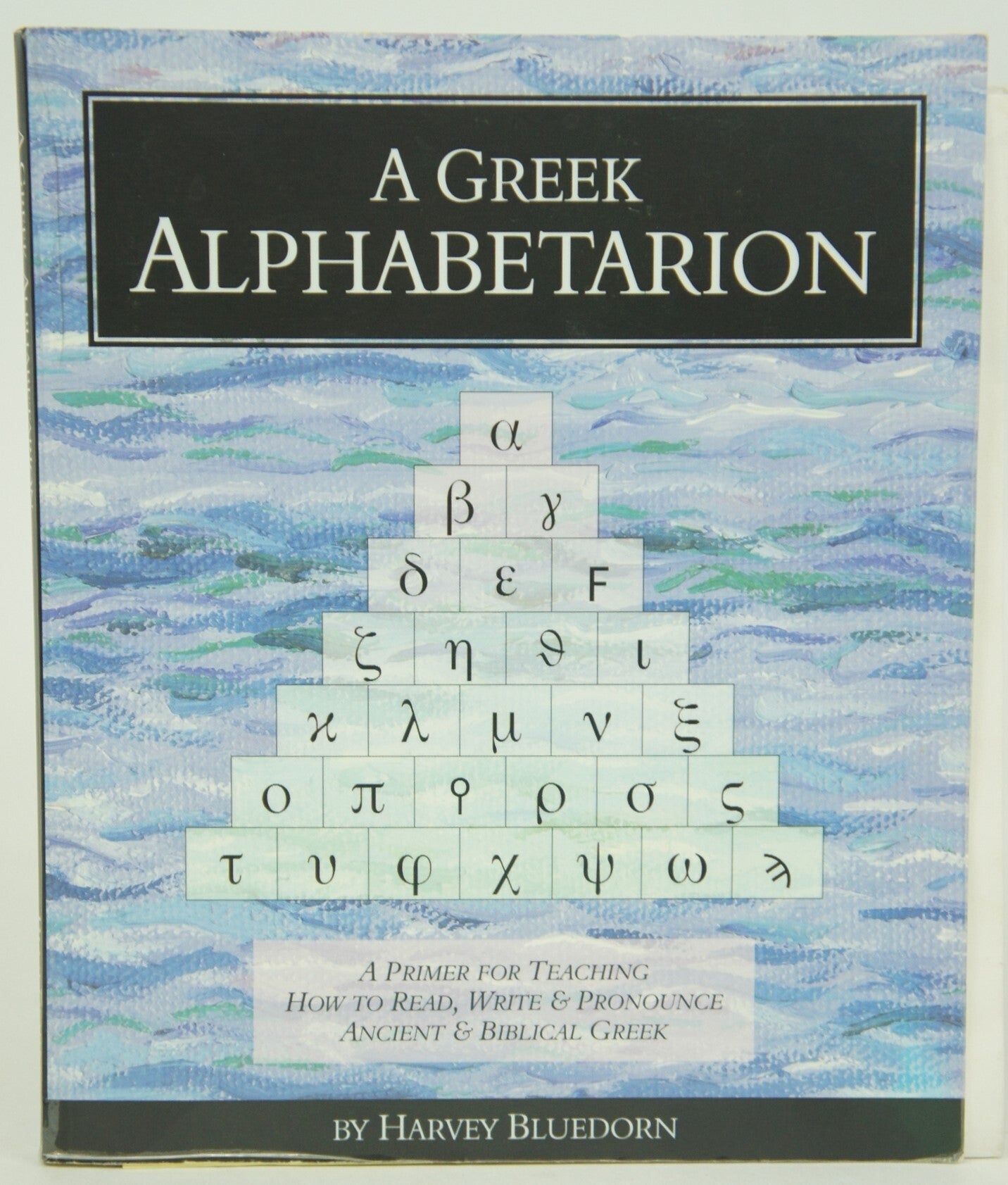 A Greek Alphabetarion: A Primer for Teaching How to Read, Write ...