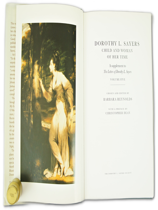 Child and Woman of Her Time, Volume Five: A Supplement to the Letters of Dorothy L. Sayers (First Edition)