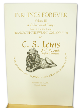 Item #076515 Inklings Forever, Volume III, A Collection of Essays Presented at the Third Frances...