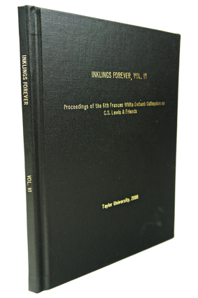 Item #076517 Inklings Forever, Volume VI, A Collection of Essays Presented at the Sixth Frances...