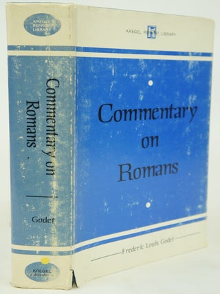 Item #076518 Commentary on Romans. Frederic Louis Godet
