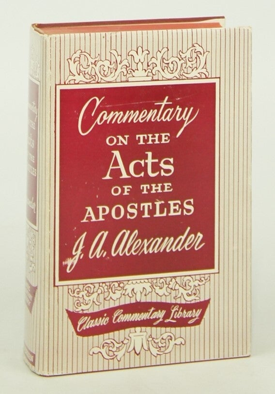 Commentary on the Acts of the Apostles: Two Volumes Complete in One ...