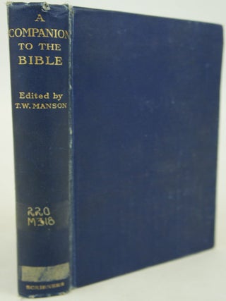 Item #076848 A Companion To The Bible. D. Litt T W. Manson