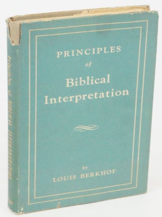 Item #077056 Principles of Biblical Interpretation (Sacred Hermeneutics) (FIRST EDITION). B. D L....