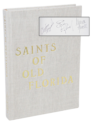 Saints Of Old Florida: A Coastal Lifestyle (SIGNED BY AUTHORS)