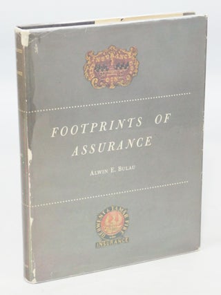 Item #077884 Footprints Of Assurance (FIRST EDITION). Alwin E. Bulau
