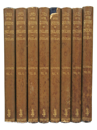 Lives of the Queens of England from the Norman Conquest. Compiled from Official Records and Other Authentic Documents, Private as Well as Public. (8 Volume Complete Set)