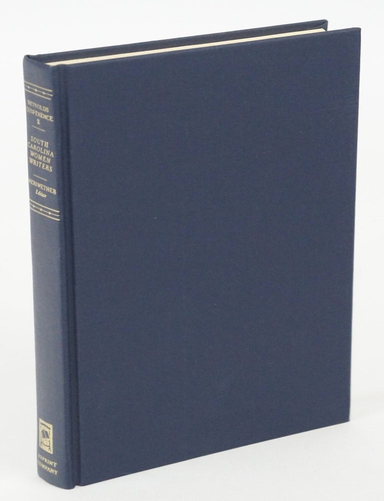 South Carolina Women Writers; Proceedings of the Reynolds Conference ...