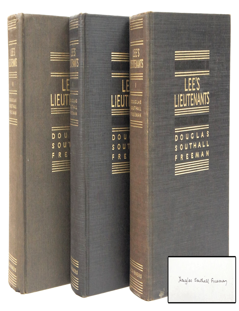 Item #078470 Lee's Lieutenants: A Study in Command (Signed. First Edition. Three Volume Complete Set.). Douglas Southall Freeman.