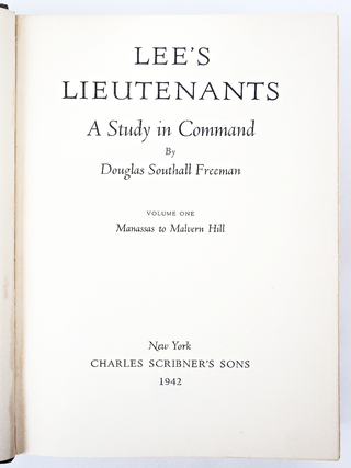 Lee's Lieutenants: A Study in Command (Signed. First Edition. Three Volume Complete Set.)