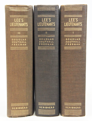 Lee's Lieutenants: A Study in Command (Signed. First Edition. Three Volume Complete Set.)