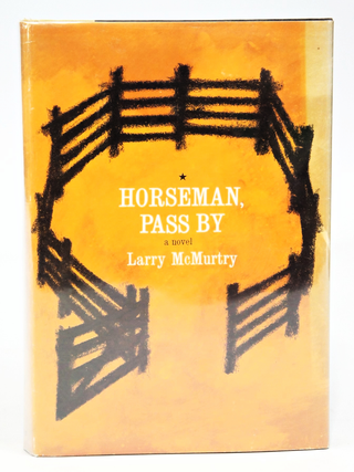 Item #078483 Horseman, Pass by (First Edition). Larry McMurtry