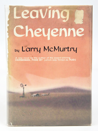 Item #078522 Leaving Cheyenne (Stated First Edition). Larry McMurtry