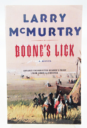 Item #078547 Boone's Lick, A Novel (Advance Reader's Proof). Larry McMurtry