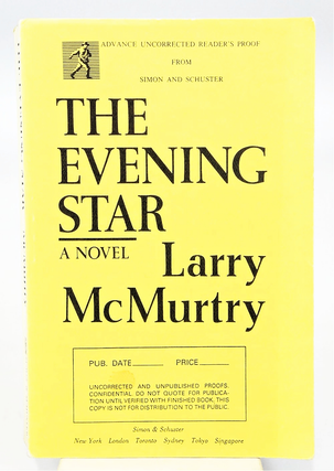 Item #078649 The Evening Star (ADVANCE READER'S PROOF). Larry McMurtry