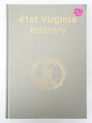 41st Virginia Infantry (First Edition, Signed and Numbered)
