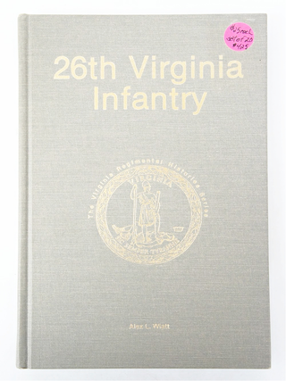 26th Virginia Infantry (First Edition, Signed and Numbered)