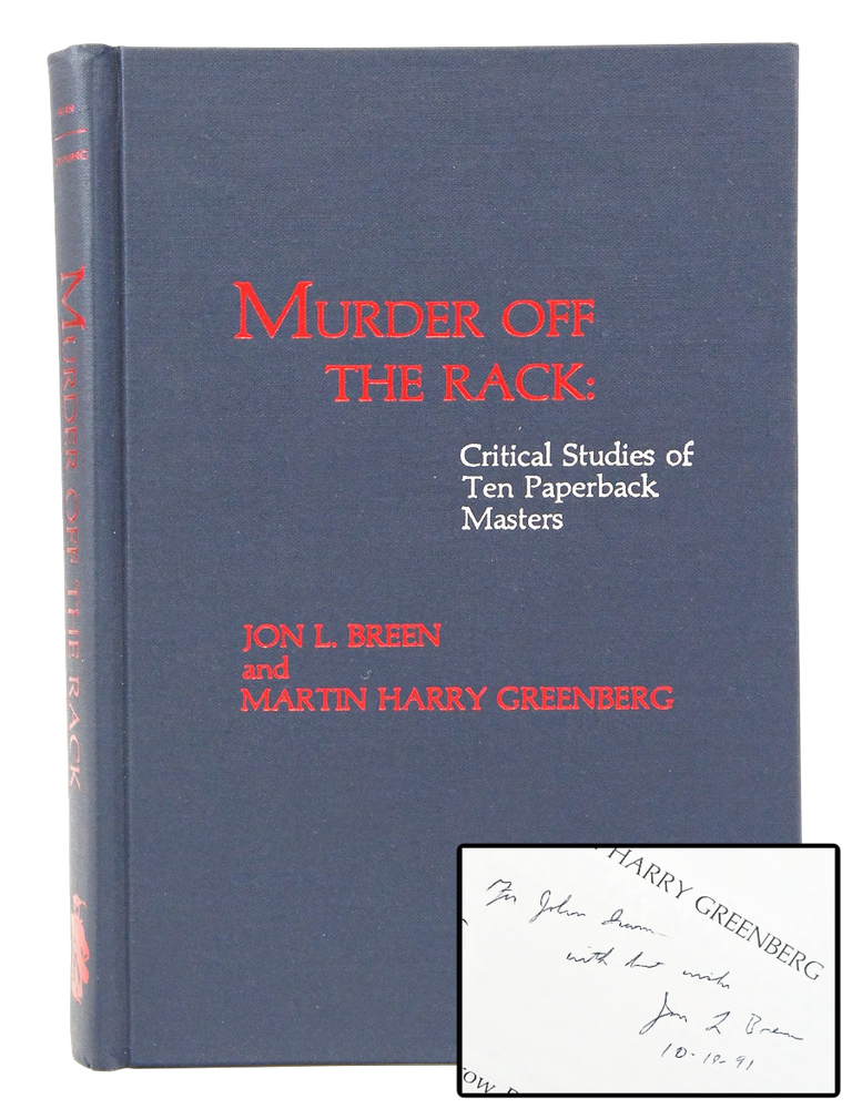 Item #079053 Murder Off the Rack: Critical Studies of Ten Paperback Masters (Signed First Edition). Jon L. Breen, Martin Harry Greenberg.