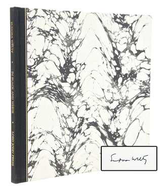 Item #079172 Eudora Welty in Black and White (Signed. Limited, First Edition.). Eudora Welty,...
