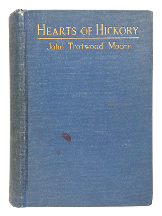 Hearts of Hickory: A Story of Andrew Jackson and the War of 1812 (Signed. First Edition.)