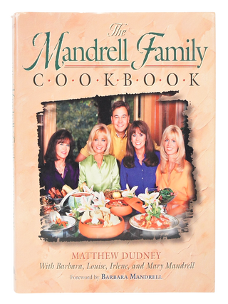 Item #079432 The Mandrell Family Cookbook (Signed by All 5 Authors with Certificate of...