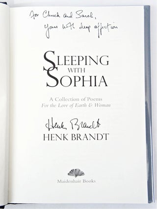 Sleeping with Sophia: A Collection of Poems For the Love of Earth & Women (Inscribed. First Edition.)