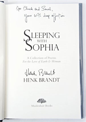 Sleeping with Sophia: A Collection of Poems For the Love of Earth & Women (Inscribed. First Edition.)
