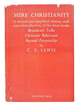 Item #079954 Mere Christianity (First Edition). C. S. Lewis