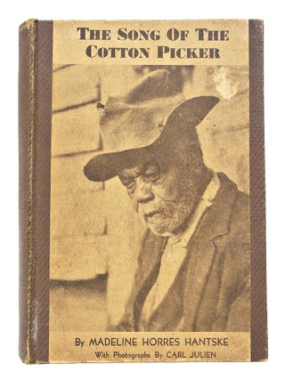 The Song of the Cotton Picker (SIGNED FIRST EDITION)