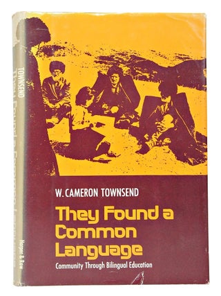 Item #080072 They Found a Common Language, Community through Bilingual Education (FIRST EDITION)....