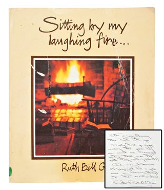 Item #080150 Sitting By My Laughing Fire (Inscribed by Ruth Bell Graham). Ruth Bell Graham