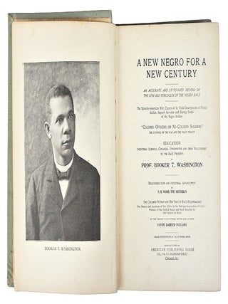 A New Negro for a New Century: An Accurate and Up-to-Date Record of the Upward Struggles of the Negro Race
