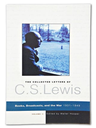 Item #080297 The Collected Letters of C. S. Lewis: Volume II, Books, Broadcasts, and the War...