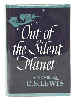 Item #080319 Out of the Silent Planet (First American Edition, Second State). C. S. Lewis