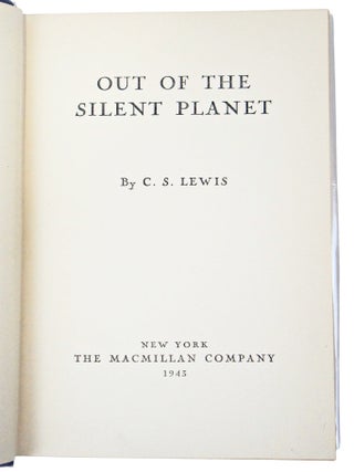 Out of the Silent Planet (First American Edition, Second State)