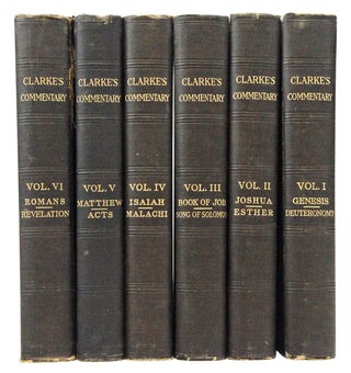 Item #080364 The Holy Bible containing the Old and New Testaments. (6 volumes). Adam Clarke