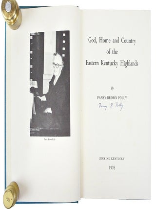 God, Home and Country of the Eastern Kentucky Highlands (Signed First Edition)