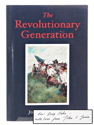 Item #080477 The Revolutionary Generation (Signed). John M. G. Brown