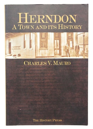 Herndon: A Town and its History (Signed First Edition)