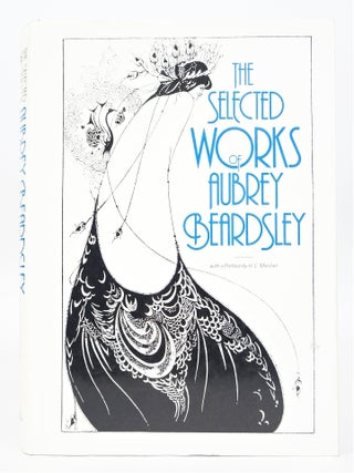 Item #080550 The Selected Works of Aubrey Beardsley (First Edition). H. C. Marrilier Aubrey...