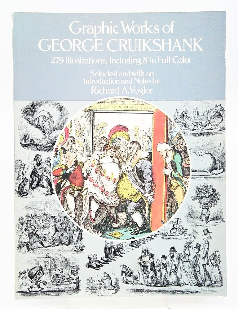 Item #080658 Graphic Works of George Cruikshank. Richard A. Vogler.