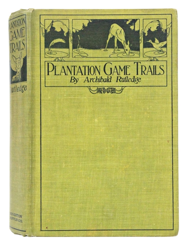 Item #080722 Plantation Game Trails (first edition). Archibald Rutledge.