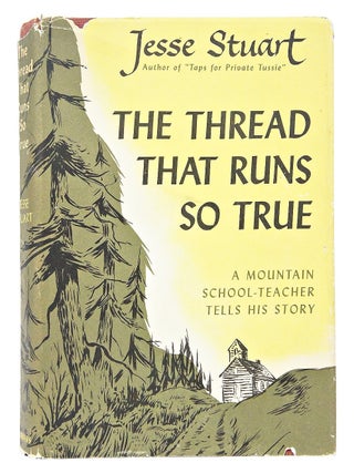 The Thread That Runs So True (Inscribed by the Author)