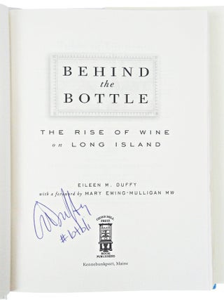 Behind the Bottle: The Rise of Wine on Long Island (SIGNED FIRST EDITION)